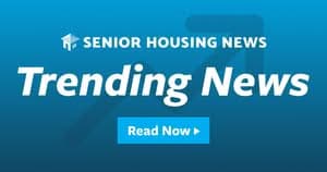 Anthem Names COO, Senior Lifestyle Creates New Post in Senior Living Leadership Reshuffle